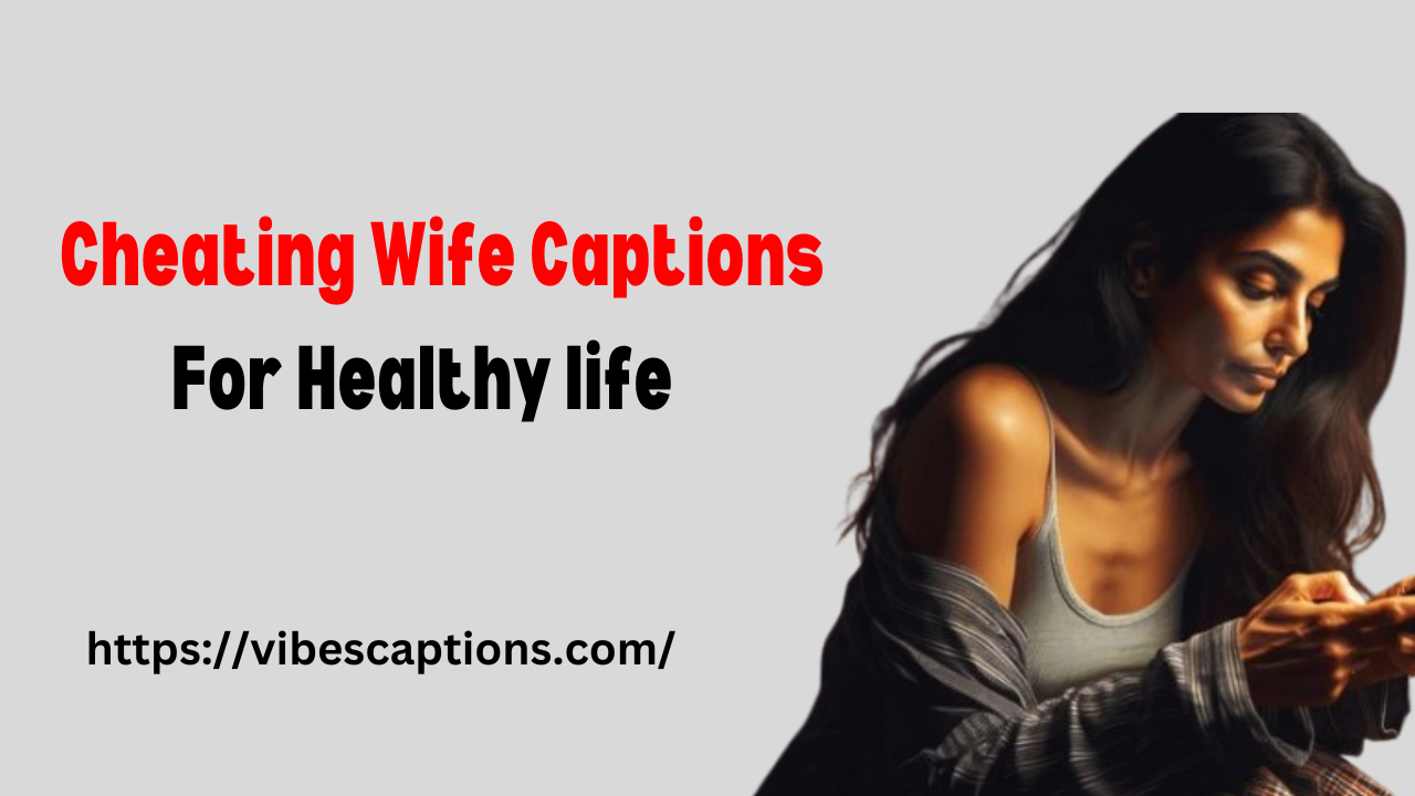 Cheating Wife Captions